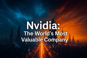 Nvidia Becomes the World's Most Valuable Company