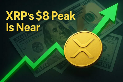 XRP's $8 Peak Is Near: XRP Holders Are About to Make A LOT of Money